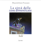 Cover of città delle cose dimenticate