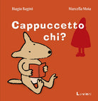 Cover of Cappuccetto chi?