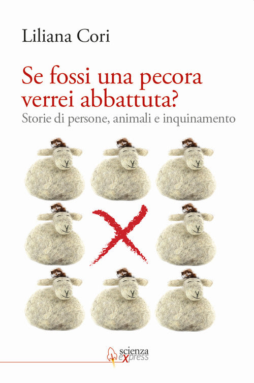 Cover of Se fossi una pecora verrei abbattuta? Storie di persone, animali e inquinamento