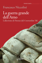 Cover of guerra grande dell'Arno. 4 novembre '66