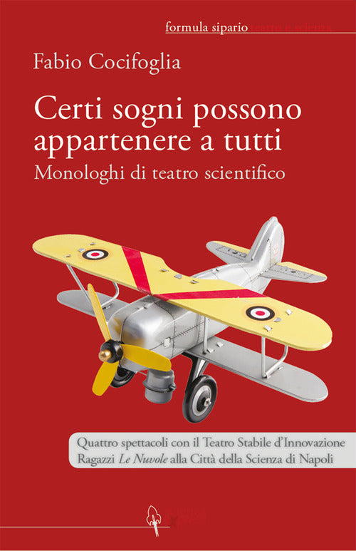 Cover of Certi sogni possono appartenere a tutti. Monologhi di teatro scientifico