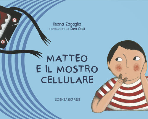 Cover of Matteo e il mostro cellulare