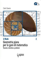 Cover of Geometria piana per le gare di matematica. Teoremi, tecniche e problemi