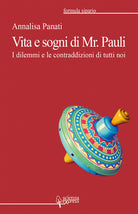 Cover of Vita e sogni di Mr. Pauli. I dilemmi e le contraddizioni di tutti noi