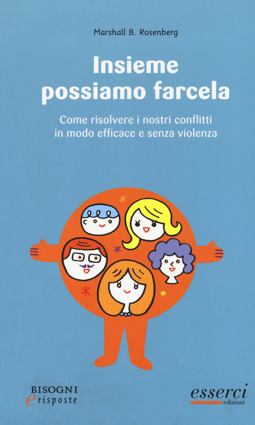 Cover of Insieme possiamo farcela. Come risolvere i nostri conflitti in modo efficace e senza violenza