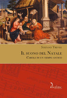 Cover of suono del Natale. «Carols» di un tempo antico