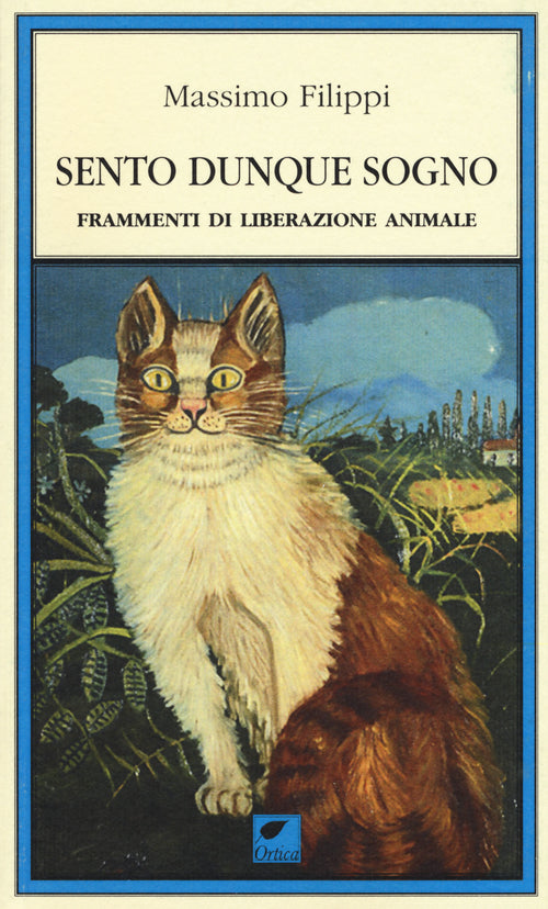 Cover of Sento dunque sogno. Frammenti di liberazione animale