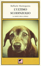 Cover of ultimo scodinzolio. La morte degli animali