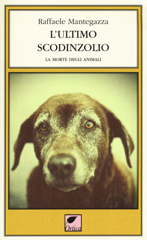 Cover of ultimo scodinzolio. La morte degli animali