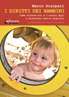 Cover of diritti dei bambini. Come aiutare noi e i nostri figli a diventare adulti migliori