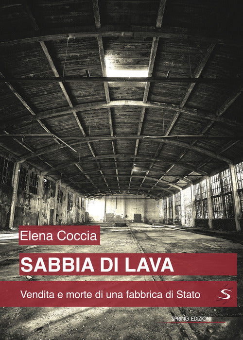 Cover of Sabbia di lava. Vendita e morte di una fabbrica di Stato