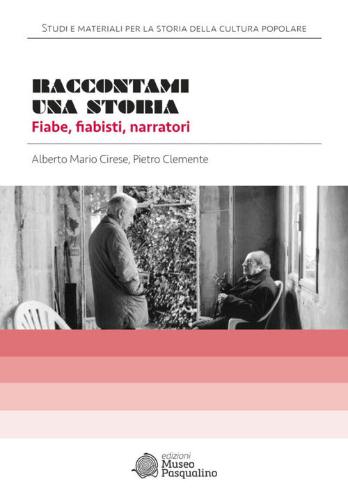 Cover of Raccontami una storia. Fiabe, fiabisti, narratori. Con uno scritto di Maria Federico