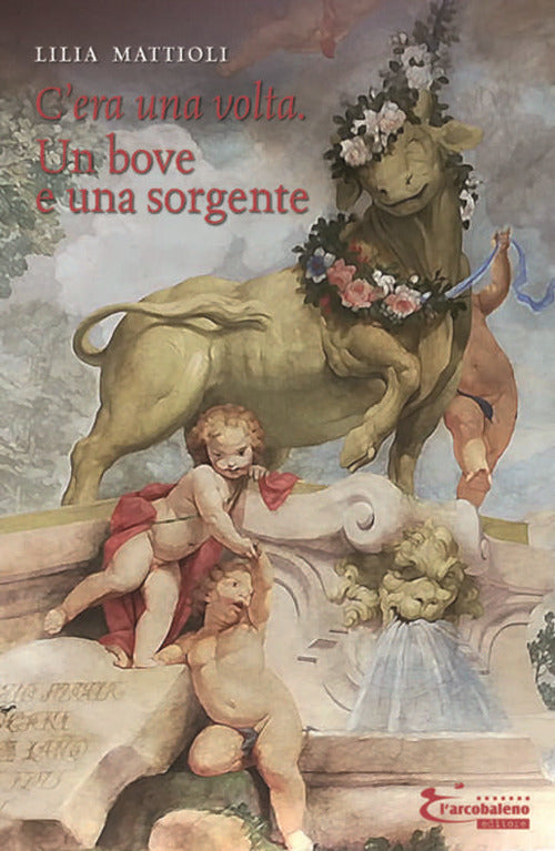 Cover of bove e una sorgente. C'era una volta