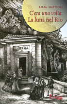 Cover of luna nel rio. C'era una volta