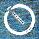 Cover of He’s alive