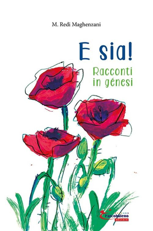 Cover of E sia! Racconti in génesi
