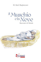 Cover of muschio e la neve. Racconti di natale