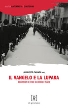 Cover of Vangelo e la lupara. Documenti e studi su Chiese e mafie