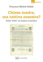 Cover of Chiesa madre, ma cattiva maestra? Sulla «bolla» di Andrea Camilleri