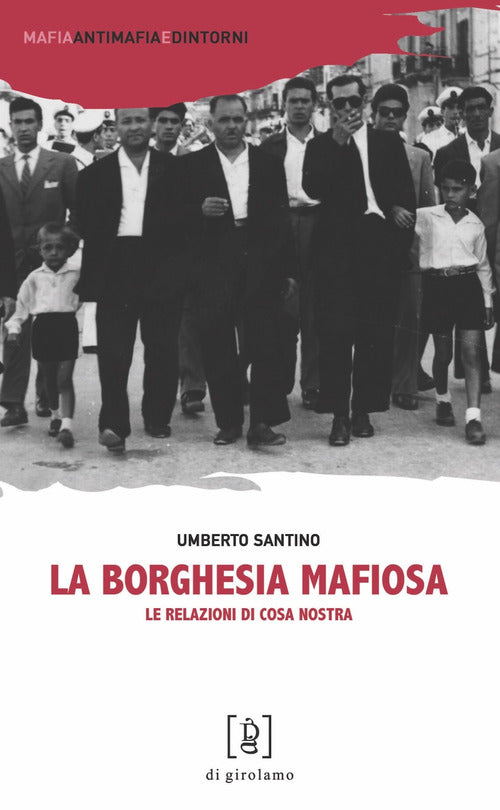 Cover of borghesia mafiosa. Le relazioni di Cosa Nostra