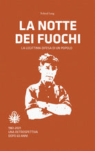 Cover of notte dei fuochi. La legittima difesa di un popolo. 1961-2021. Una retrospettiva dopo 60 anni