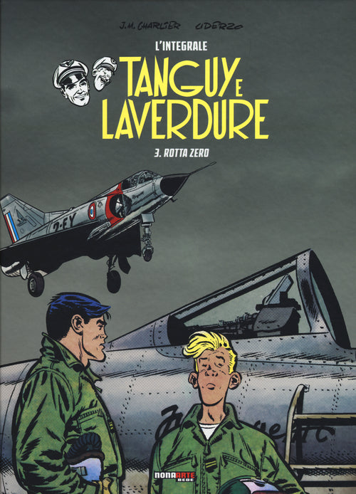 Cover of Rotta Zero. Tanguy e Laverdure. L'integrale