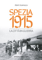Cover of Spezia 1915. La città in guerra