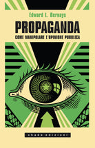 Cover of Propaganda. Come manipolare l'opinione pubblica