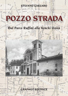 Cover of Pozzo strada. Dal parco Ruffini alla Venchi Unica
