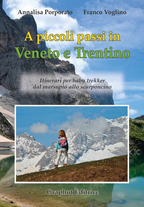 Cover of A piccoli passi in Veneto e Trentino. Itinerari per baby trekker dal marsupio allo scarponcino