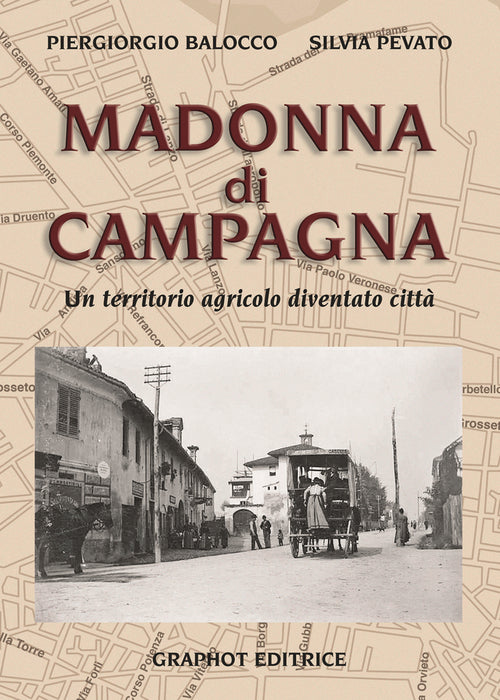 Cover of Madonna di Campagna. Un territorio agricolo diventato città