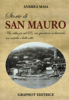 Cover of Storie di san Mauro. Un'abbazia sul Po, un quartiere industriale, un castello e belle ville