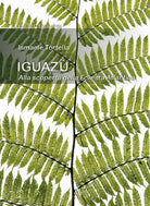 Cover of Iguazù. Alla scoperta della foresta atlantica