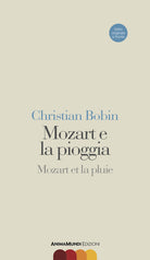 Cover of Mozart e la pioggia-Mozart et la pluie. Testo originale a fronte