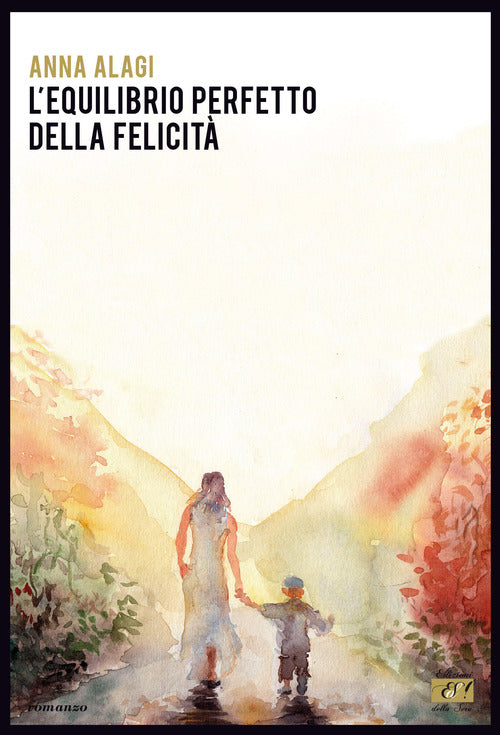 Cover of equilibrio perfetto della felicità