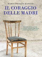 Cover of coraggio delle madri