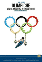 Cover of Olimpiche. Storie immortali in cinque cerchi