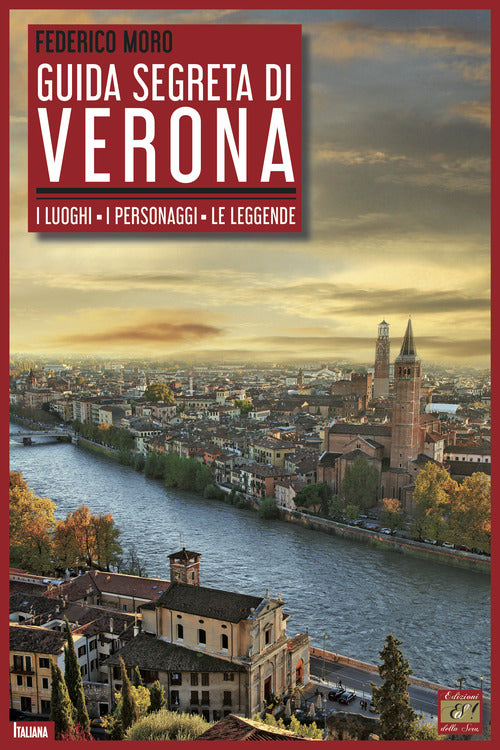 Cover of Guida segreta di Verona. I luoghi. I personaggi. Le leggende