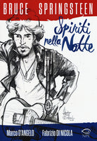 Cover of Bruce Springsteen. Spiriti nella notte