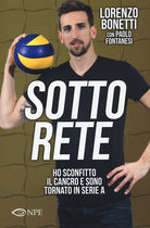 Cover of Sotto rete. Ho sconfitto il cancro e sono tornato in serie A