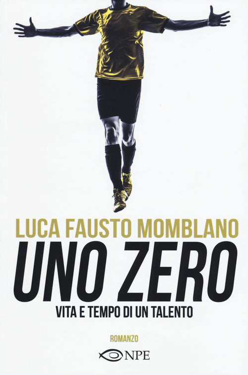 Cover of zero. Vita e tempo di un talento