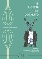 Cover of ricette del cornuto. 44 ricette per salvare l'apparenza senza fatica