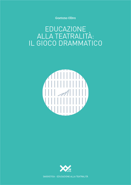 Cover of Educazione alla teatralità. Il gioco drammatico