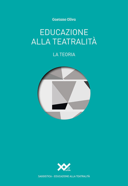 Cover of Educazione alla teatralità. La teoria