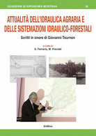 Cover of Attualità dell'Idraulica agraria e delle sistemazioni idraulico-forestali. Scritti in onore di Giovanni Tournon