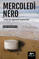 Cover of Mercoledì nero. Il caso del legionario assassinato