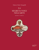 Cover of segreta voce nell'arte. Mosaici e dipinti