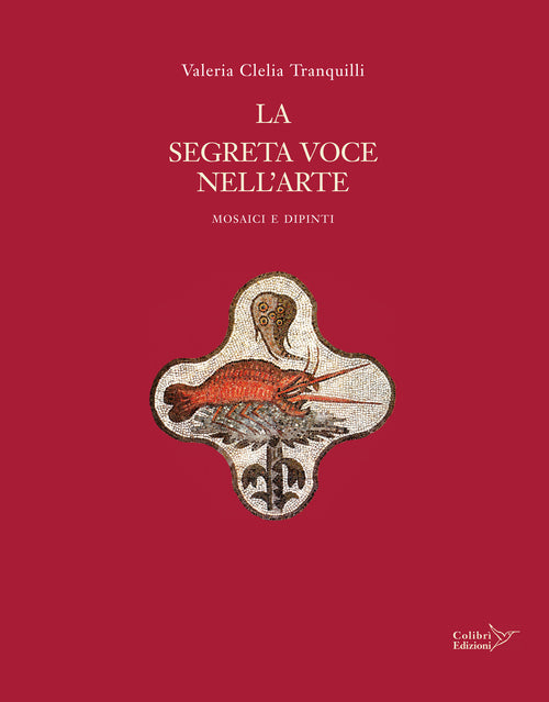 Cover of segreta voce nell'arte. Mosaici e dipinti