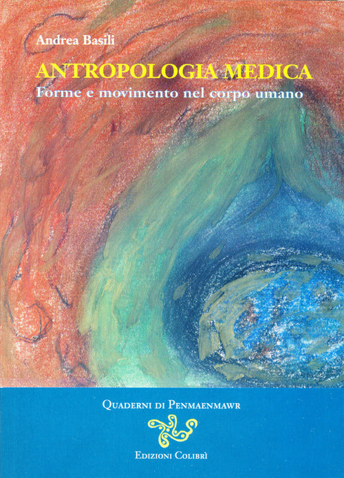 Cover of Antropologia medica. Forme e movimento nel corpo umano