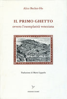 Cover of primo ghetto ovvero l'esemplarità veneziana